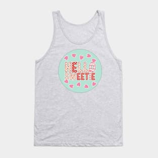 Hello Sweetie my Valentine Tank Top